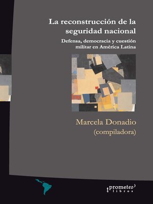 cover image of La reconstrucción de la seguridad nacional